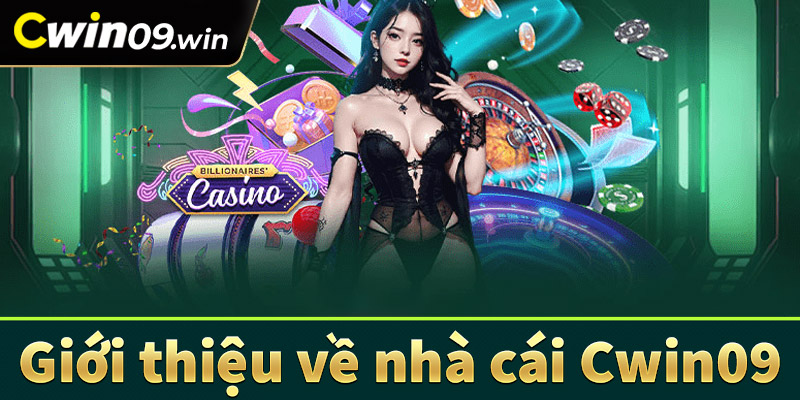 Giới thiệu về nhà cái Cwin09